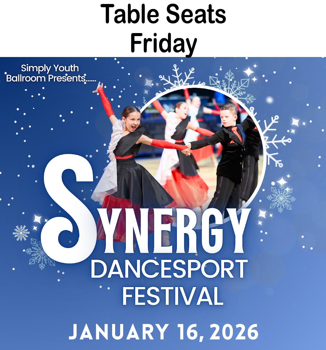2026 Synergy DanceSport Festival Table Seat - Friday